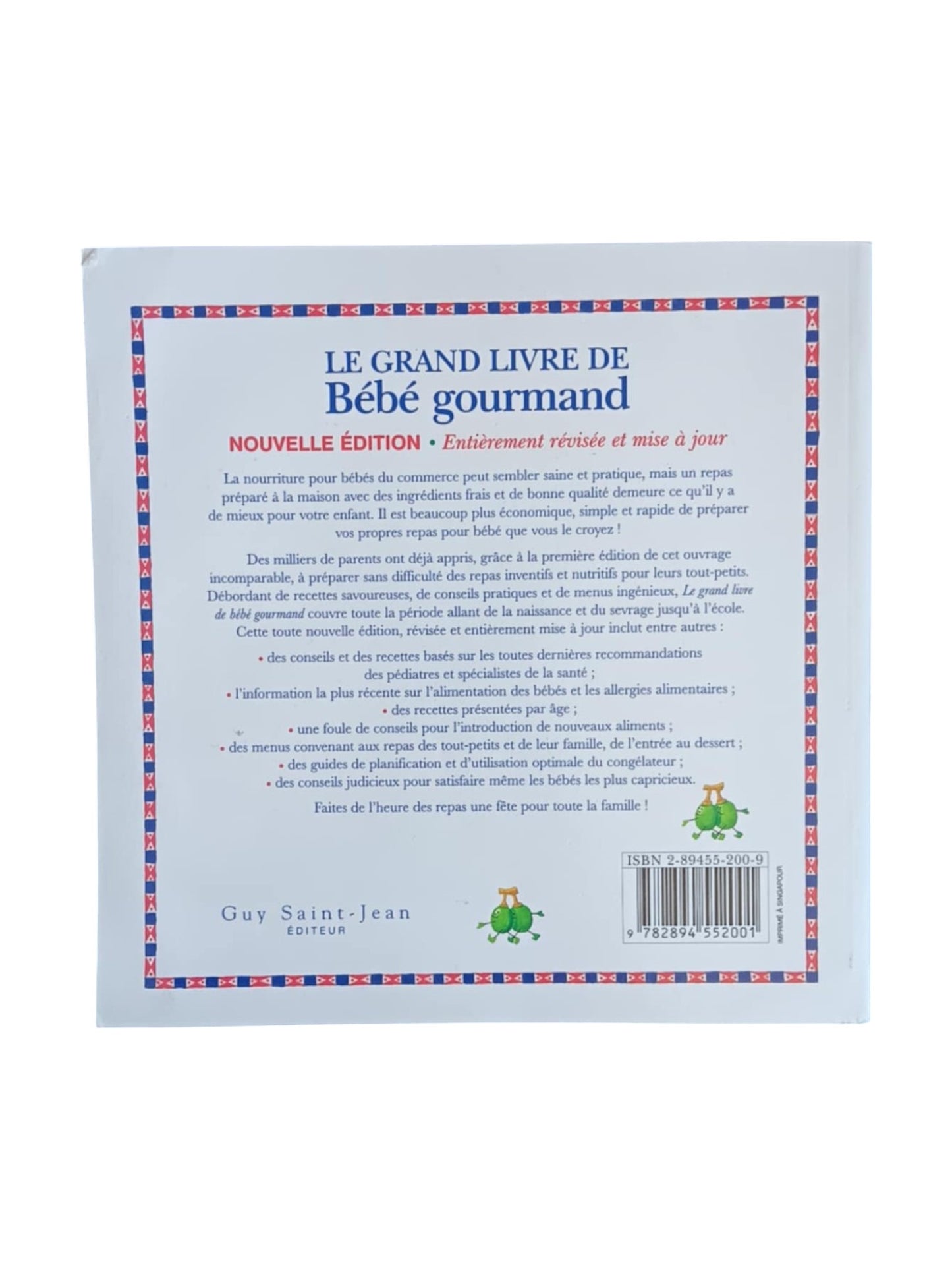 Le grand livre de bébé gourmand : plus de 200 recettes faciles, rapides et nutritives