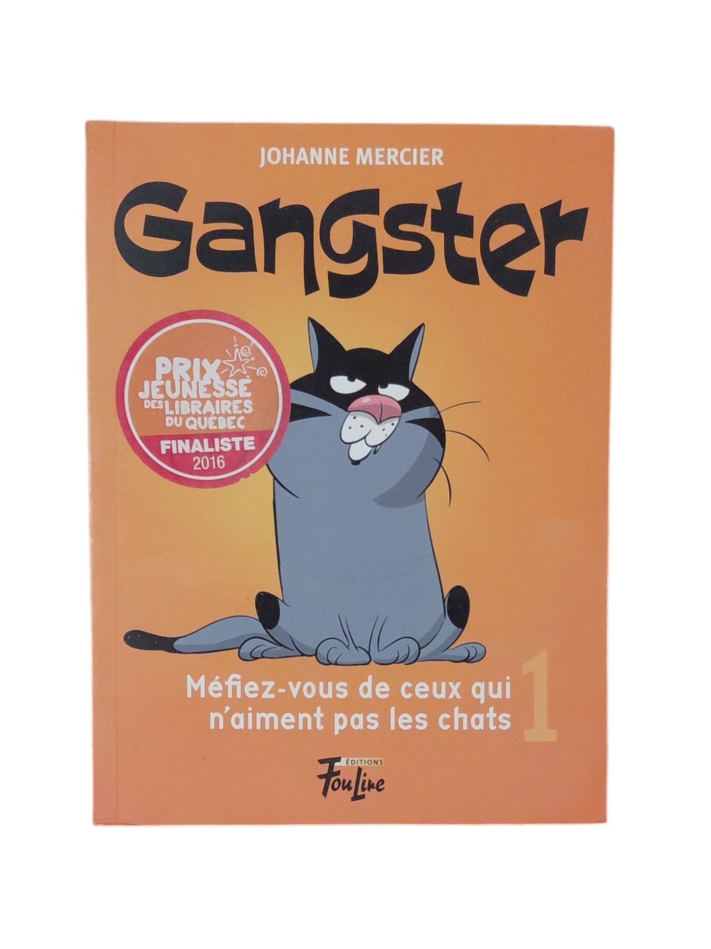 Gangster - Méfiez-vous de ceux qui n'aiment pas les chats