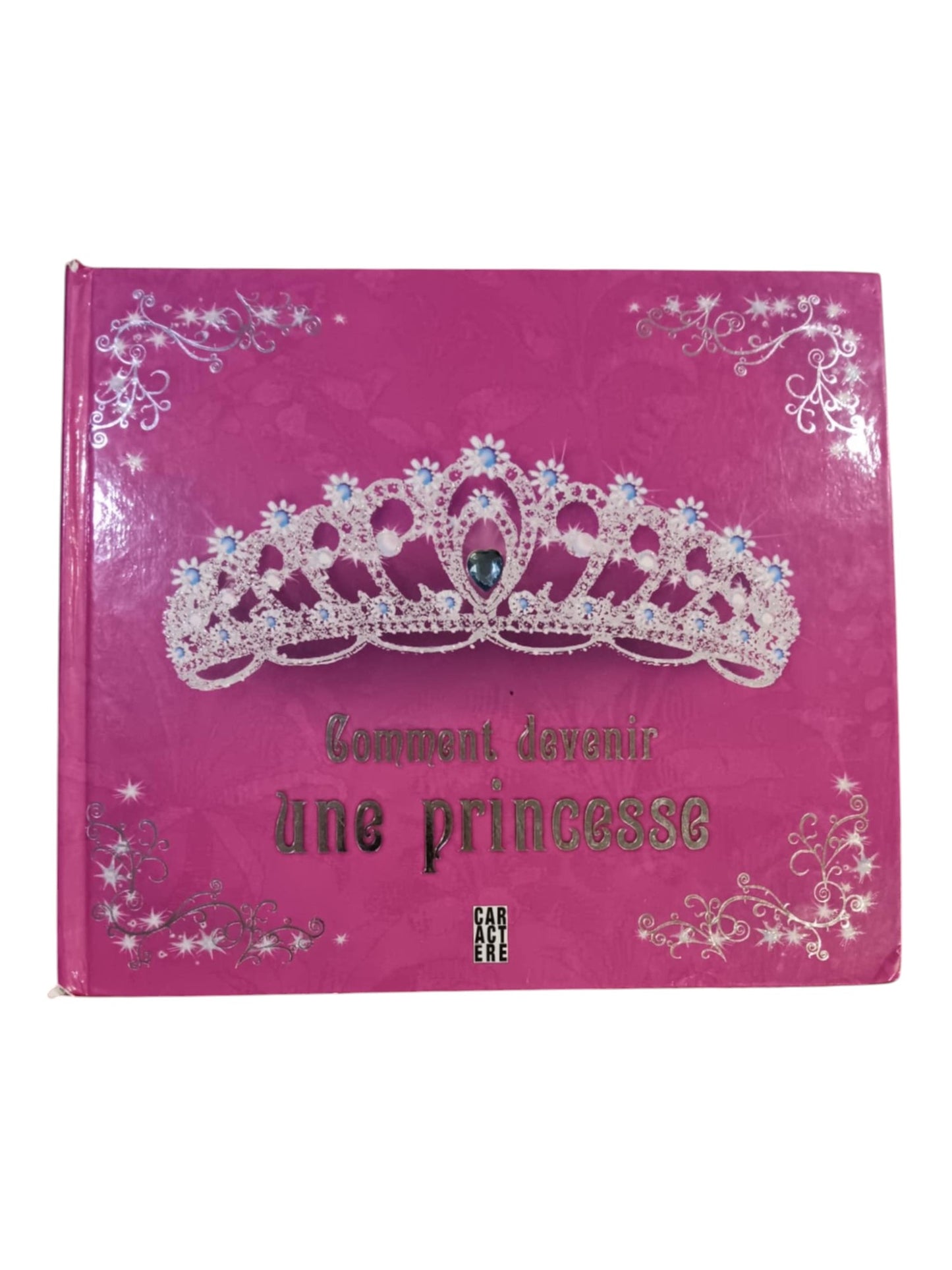 Comment devenir une princesse