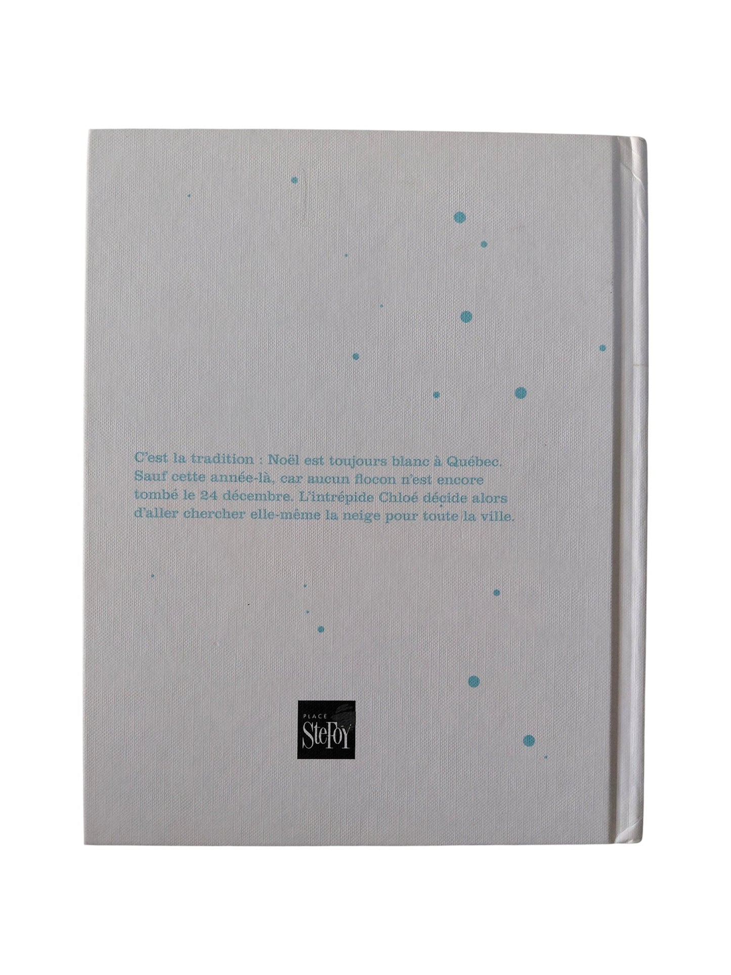 Le Noël blanc de Chloé André Marois Alain Pilon