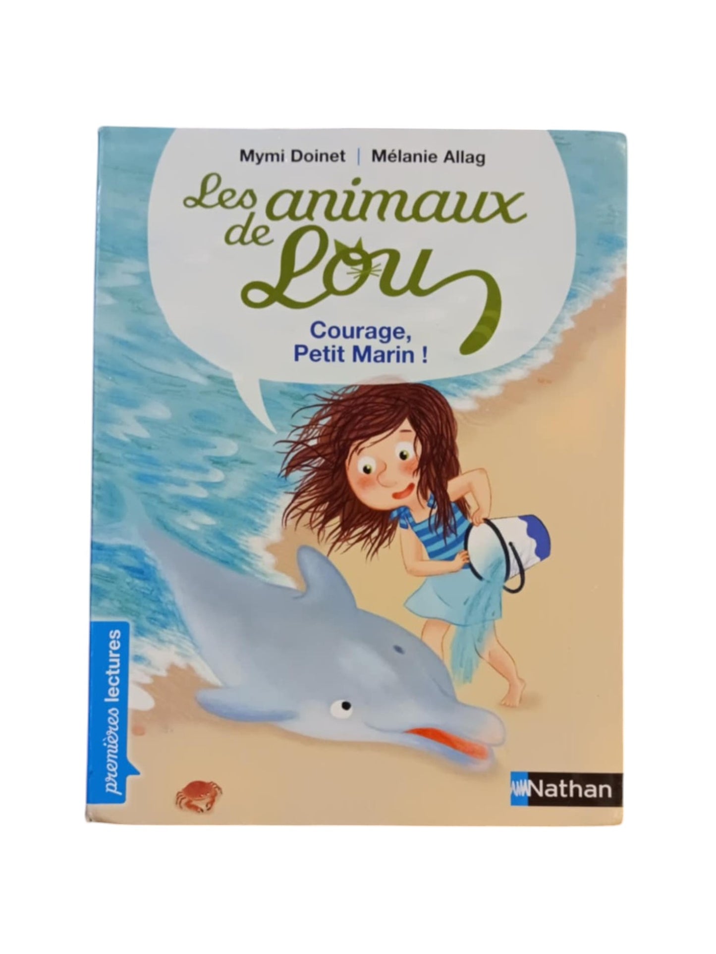 Les animaux de Lou - Courage, petit marin !