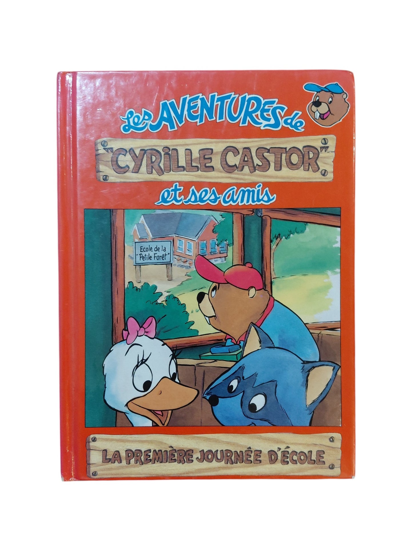 Les aventures de Cyrille Castor et ses amis : La première journée d'école
