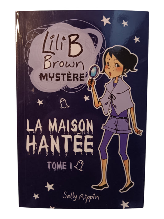 Lili B Brown - Mystère - La maison hantée