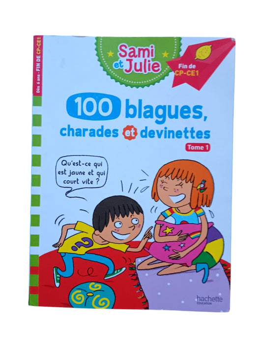 Sami et Julie - 100 blagues, charades et devinettes