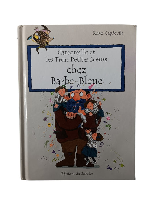 Camomille et les trois petites sœurs chez Barbe-Bleue