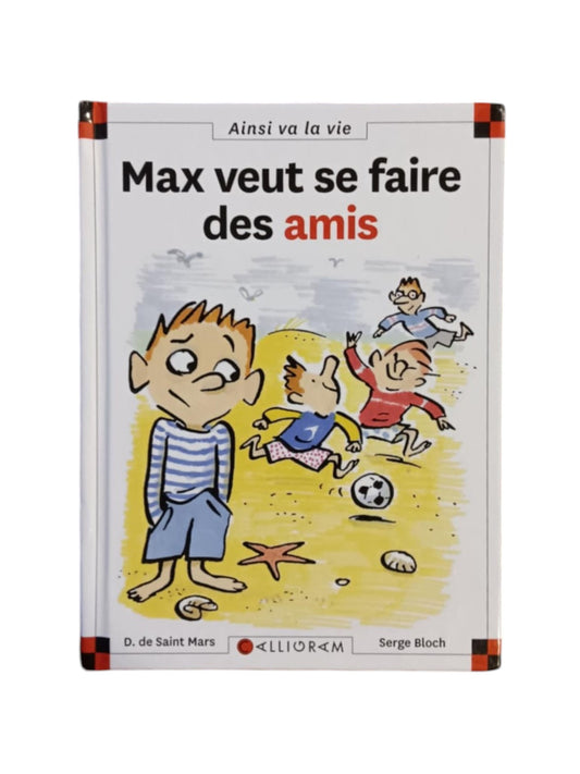 Max veut se faire des amis