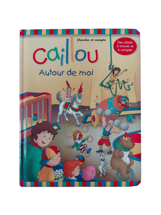 Caillou cherche et trouve: Cherche et compte