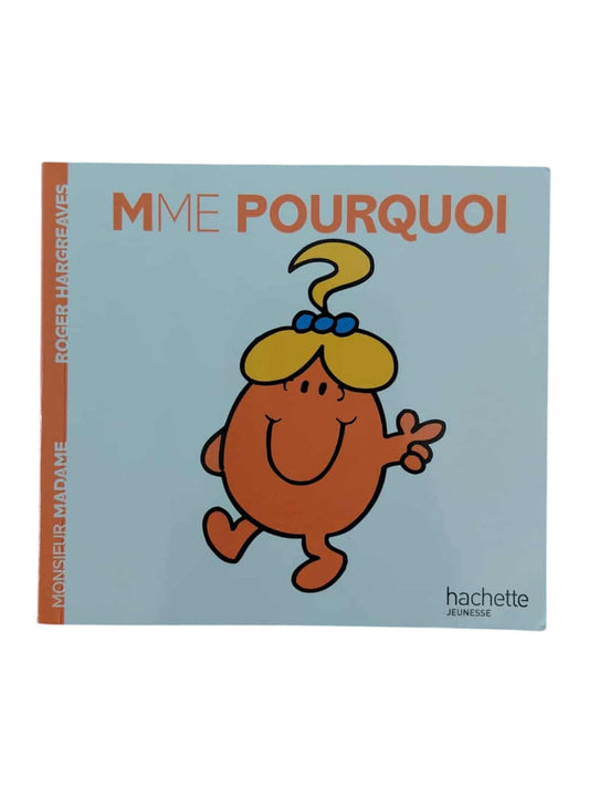 Mme. Pourquoi