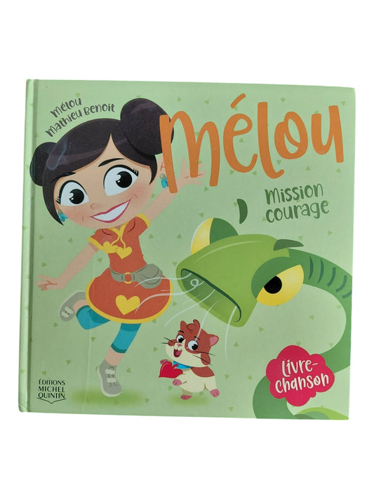 Mélou T.1 : Mission courage