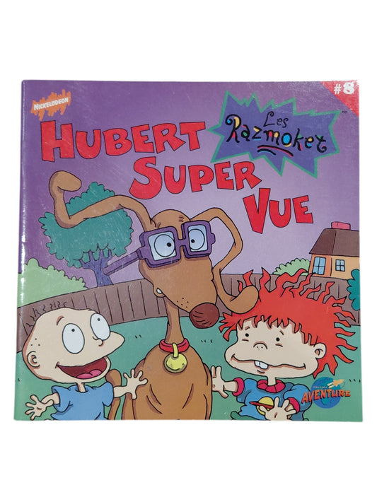Les Razmoket T.8 : Hubert super vue