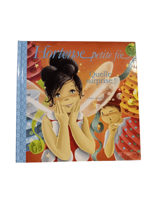 Hortense Petite fée - Quelle surprise !
