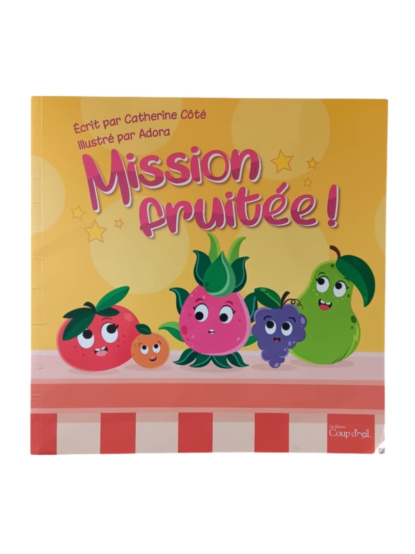 Mission fruitée !