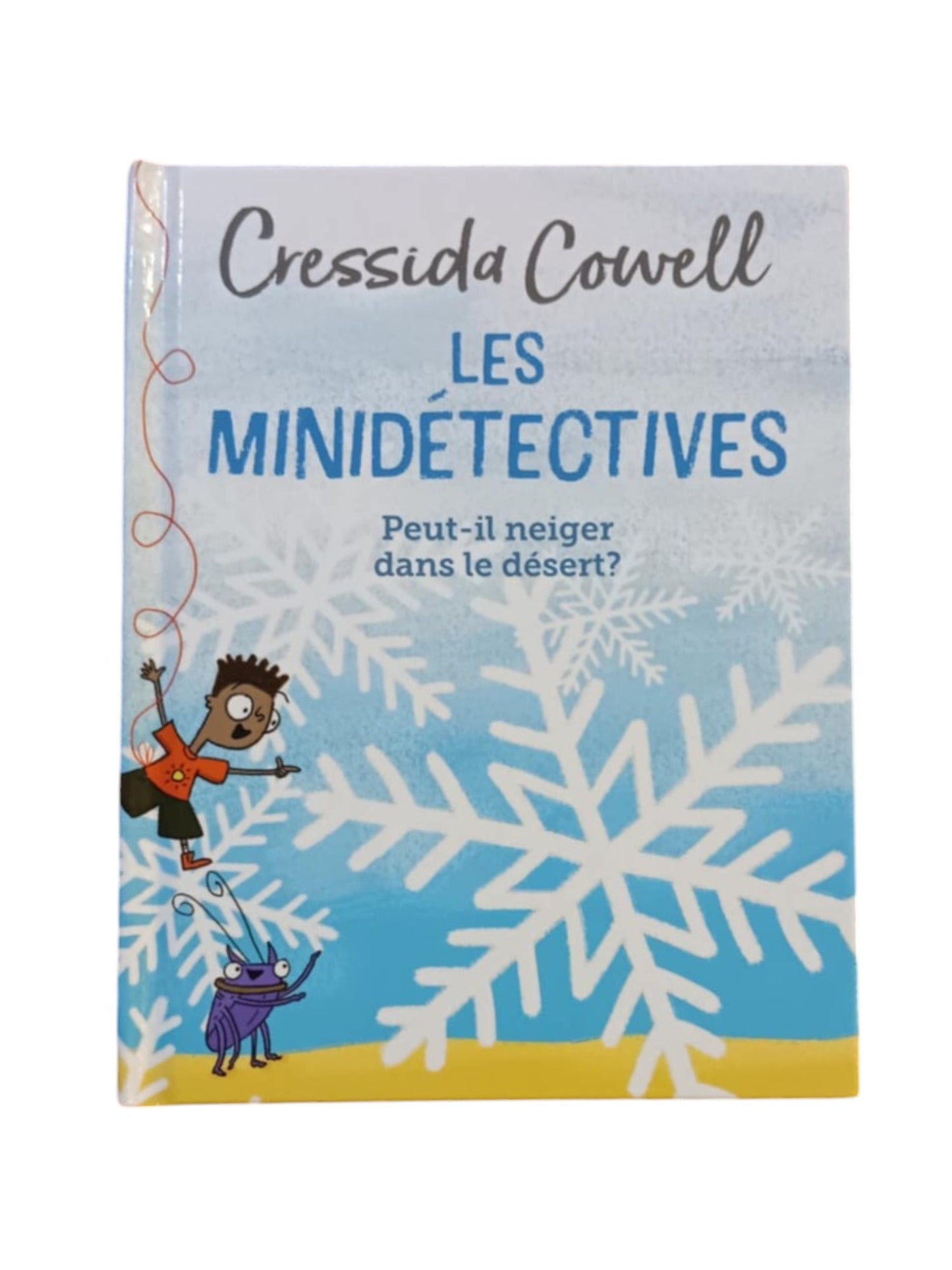 Les minidétectives - Peut-il neiger dans le désert ?