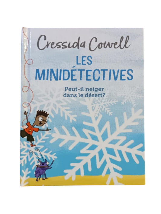 Les minidétectives - Peut-il neiger dans le désert ?