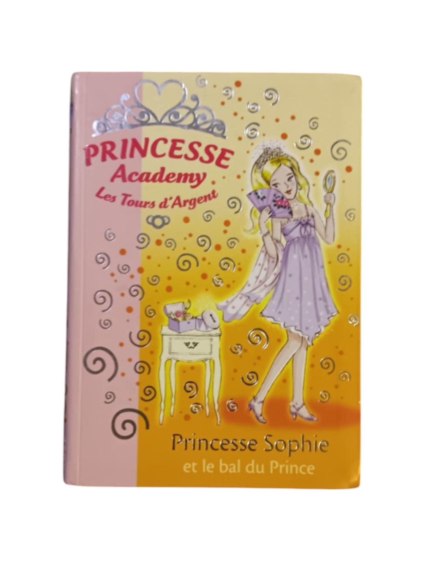 Princesse Academy  Les Tours d'Argent Princesse - Princesse Sophie et le bal du Prince.