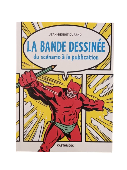 La bande dessinée : du scénario à la publication