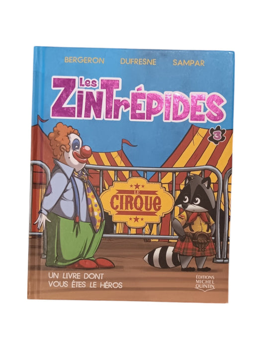 Les Zintrépides - Le cirque