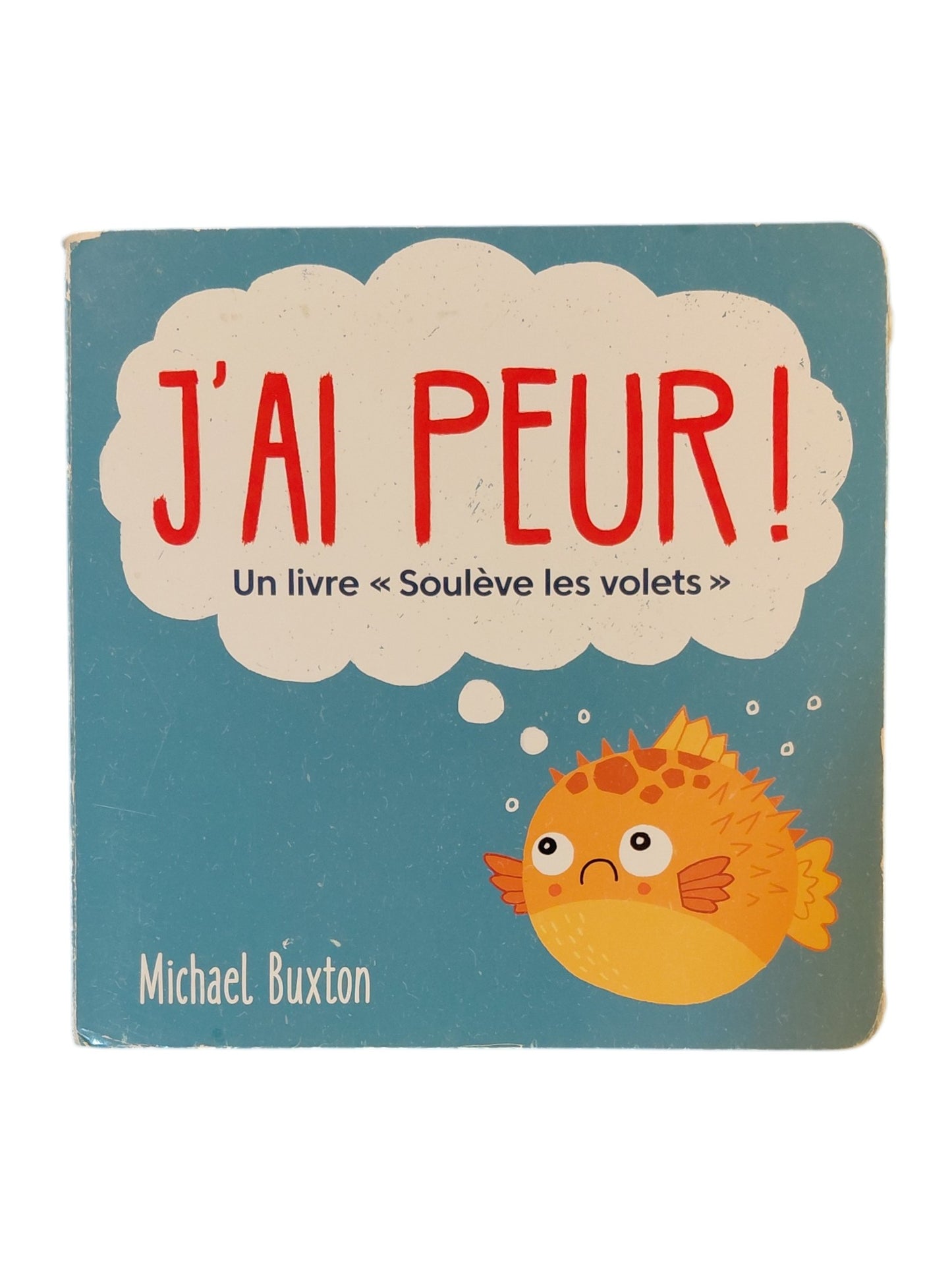 J'ai peur !