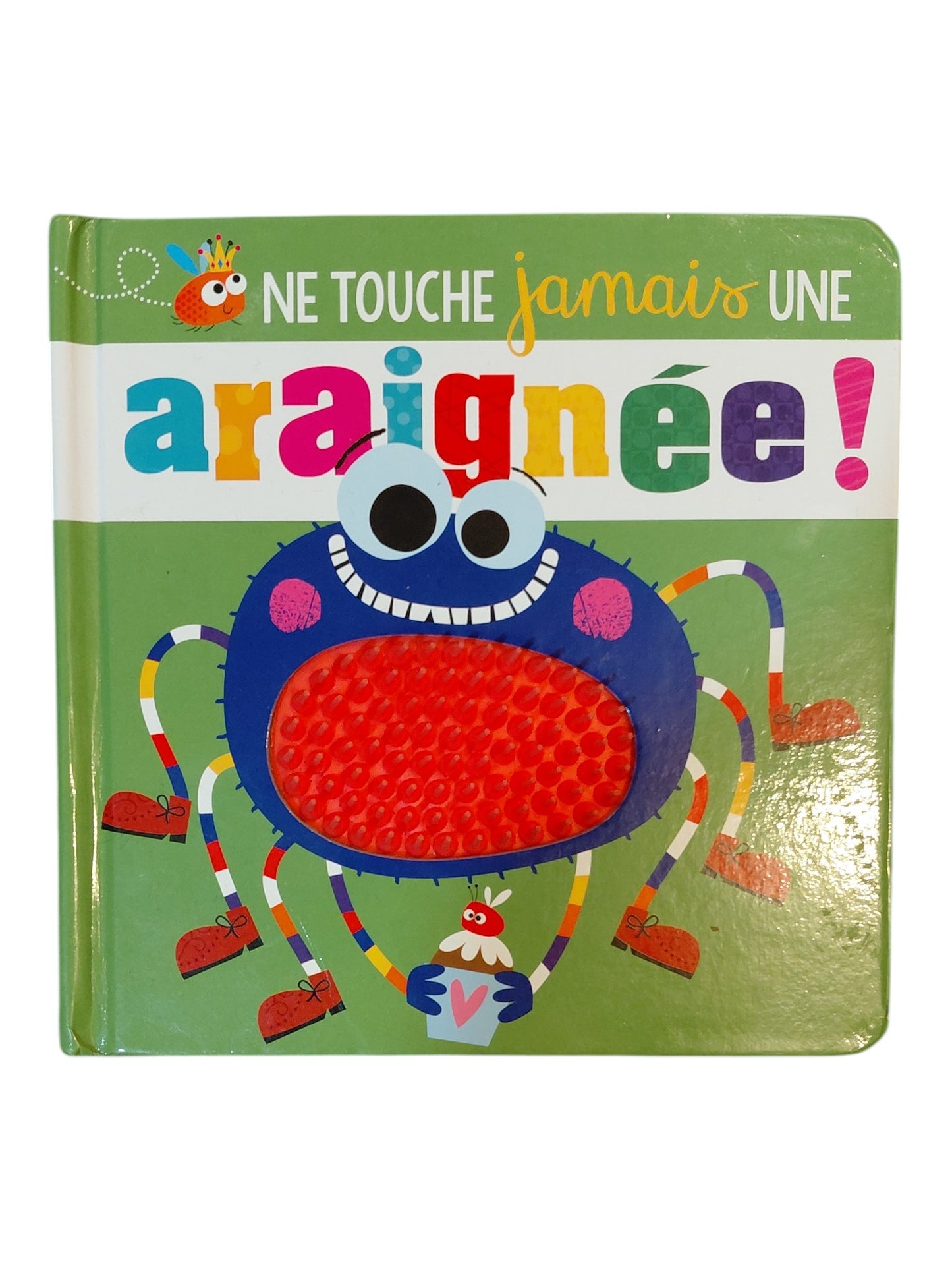 Ne touche jamais une araignée!
