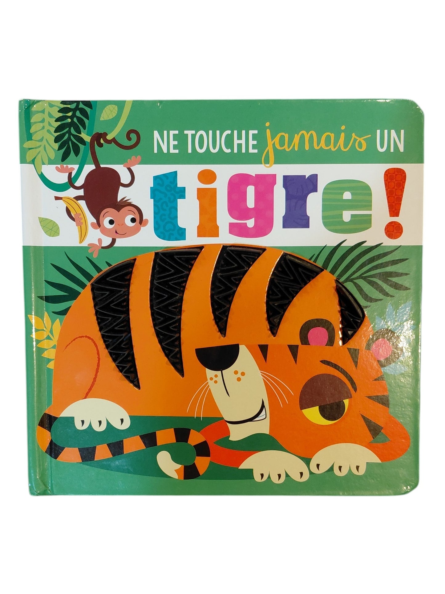 Ne touche jamais un tigre