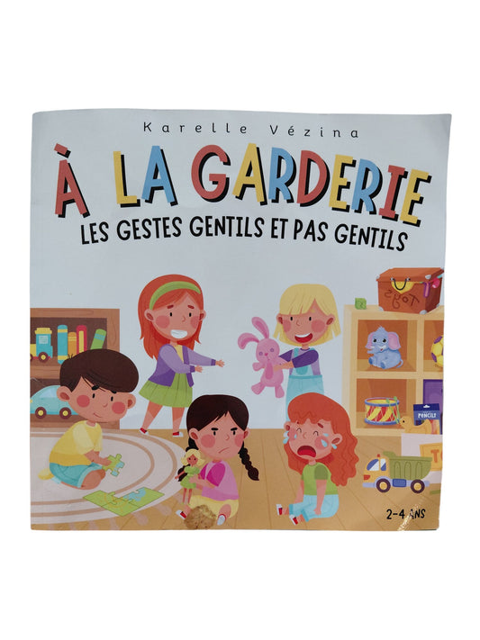 À la garderie, les gestes gentils et pas gentils