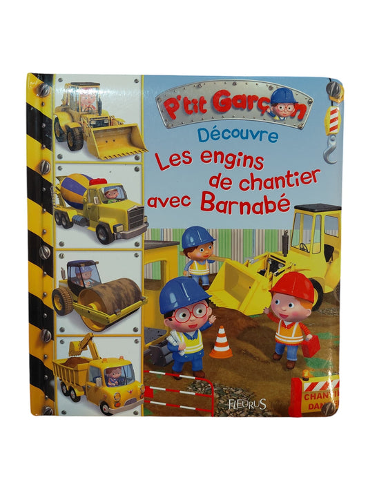 Découvre les engins de chantier avec Barnabé