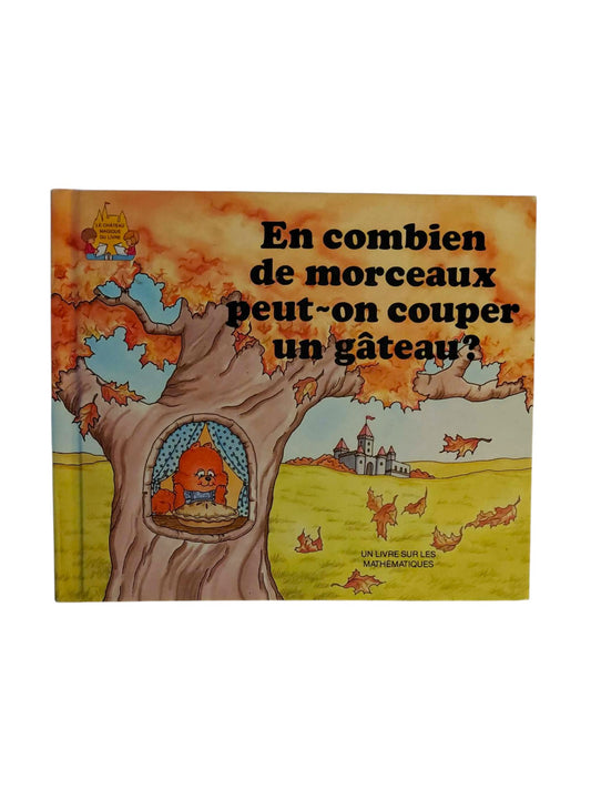 En combien de morceaux peut-on couper un gâteau?