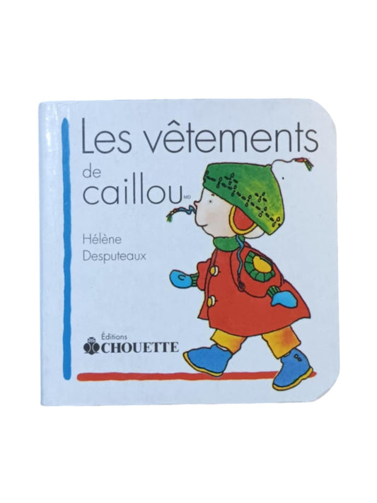 Les vêtements de Caillou - Imagier