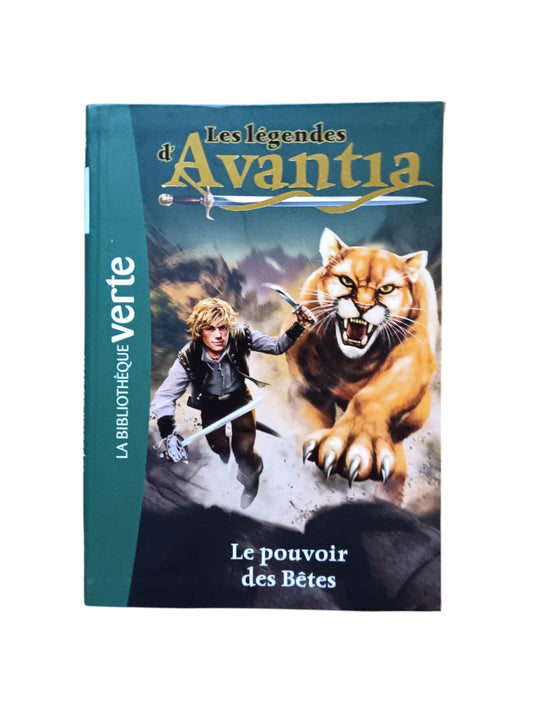 Les légendes d'Avantia - Le pouvoir des Bêtes