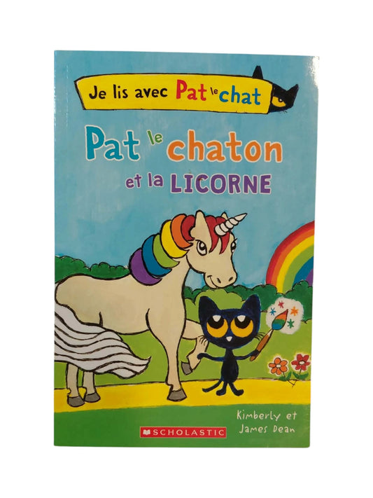 Pat le chaton et la licorne Kimberly Dean James Dean
