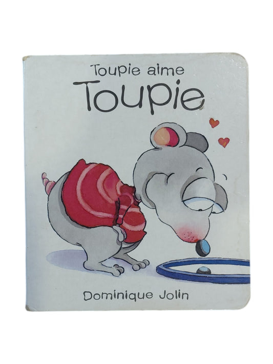 Toupie aime Toupie