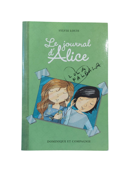 Le journal d'Alice T.2 : Lola Falbala