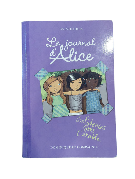 Le journal d'Alice T.3 : Confidences sous l'érable