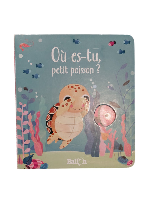 Où es-tu, petit poisson?