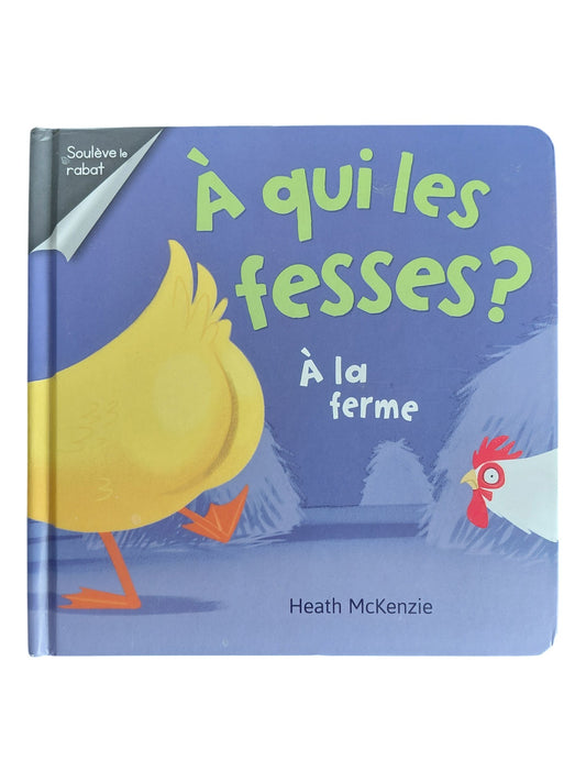 À qui les fesses : À la ferme.