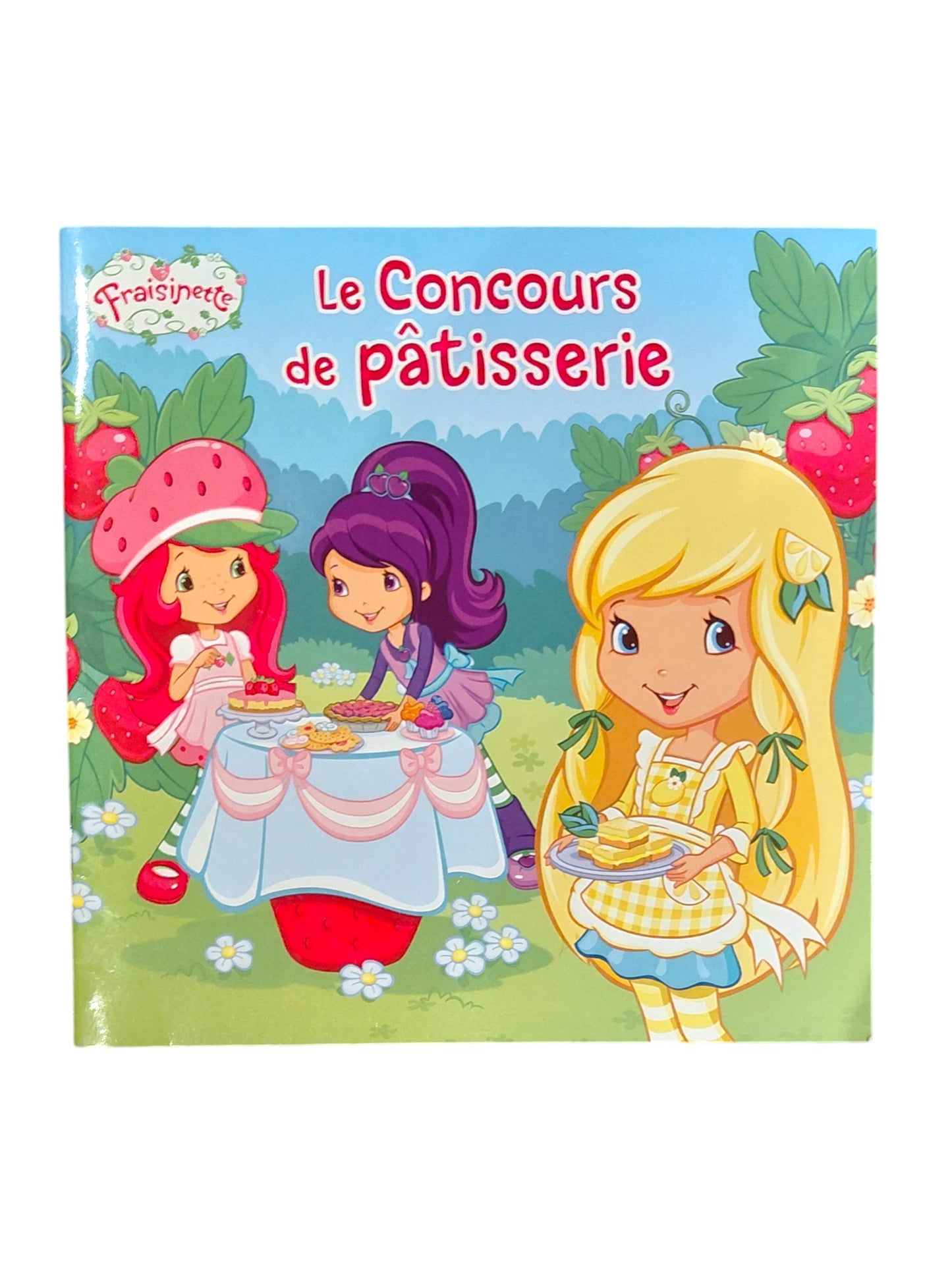 Fraisinette - Le concours de pâtisserie