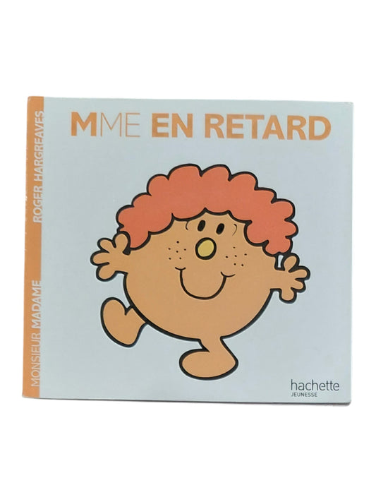 Mme. en Retard