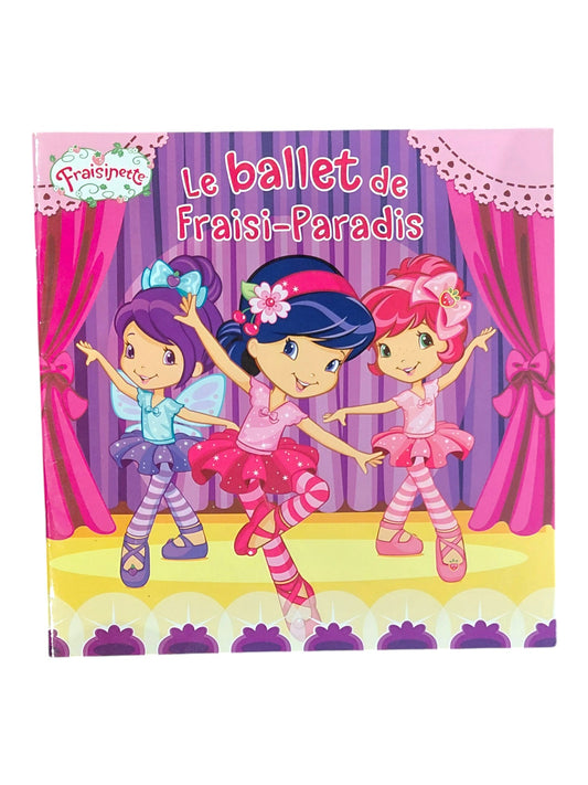 Fraisinette - Le ballet de Fraisi-Paradis
