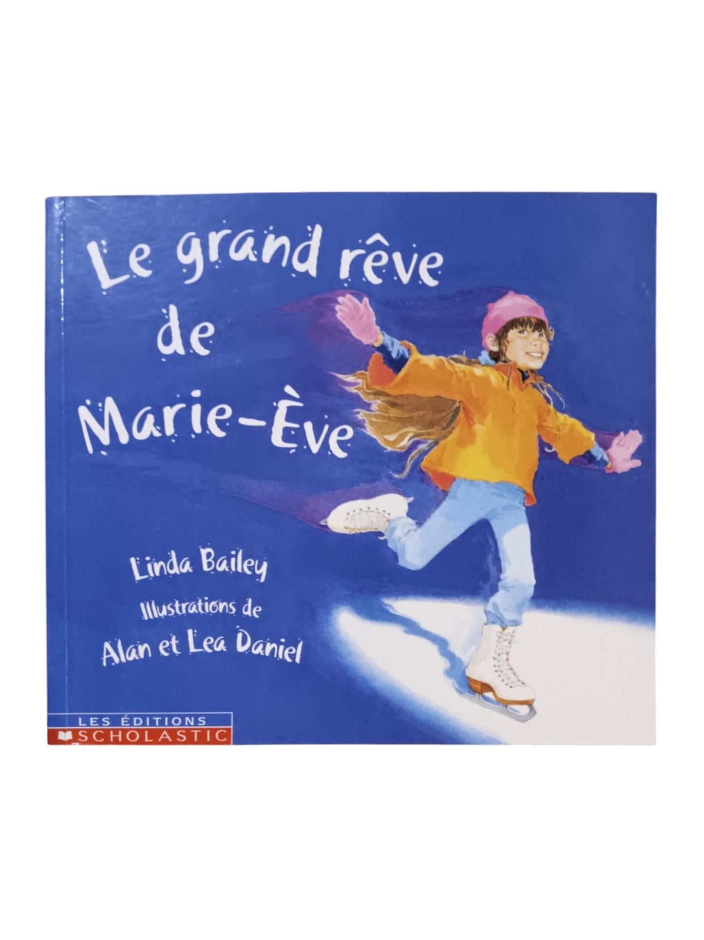 Le grand rêve de Marie-Ève