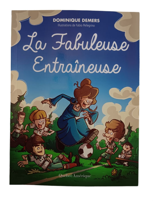 La fabuleuse entraîneuse