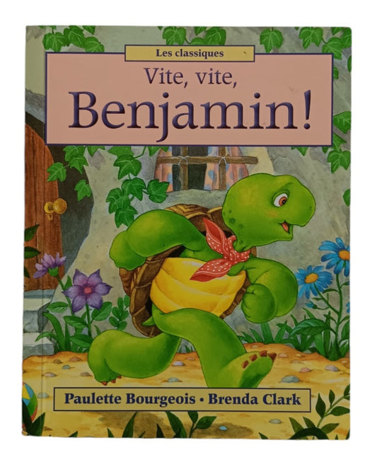 Vite, vite, Benjamin !