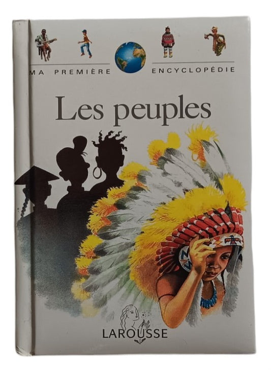 Ma première encyclopédie - Les peuples