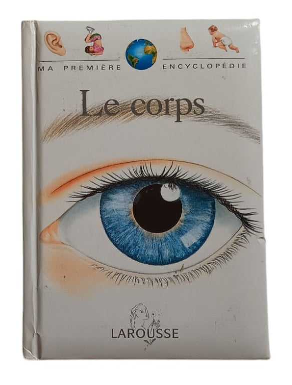 Ma première encyclopédie - Le corps