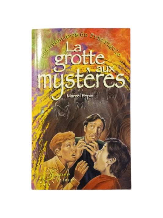 Les aventures du Trio Rigolo - La grotte aux mystères