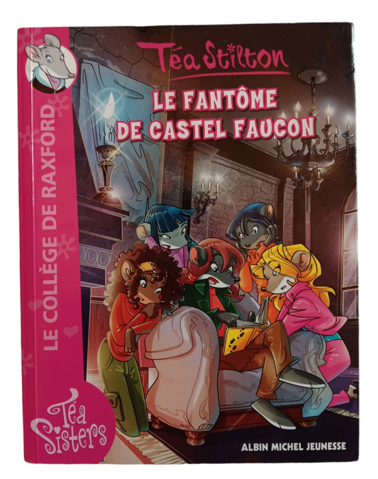 Téa Stilton - Le fantôme de Castel Faucon